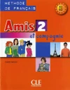 Amis et compagnie 2 - Livre d'Eleve Méthode de francais (učebnice)
