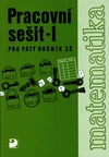 Matematika pro 5.ročník ZŠ - 1.část  pracovní sešit  / DOPRODEJ