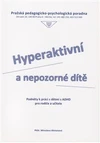 Hyperaktivní a nepozorné dítě - podněty k práci s dětmi s ADHD