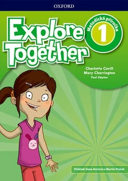 Explore Together 1 - metodická příručka (česká verze)