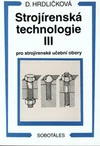Strojírenská technologie III pro strojírenské učební obory