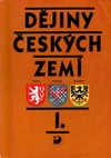 Dějiny českých zemí I. - od pravěku do poloviny 18. století / DOPRODEJ