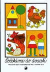 Počítáme do dvaceti - pracovní sešit k matematice pro 1. ročník ZŠ