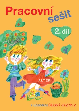 Český jazyk 2.ročník ZŠ - 2. díl pracovní sešit
