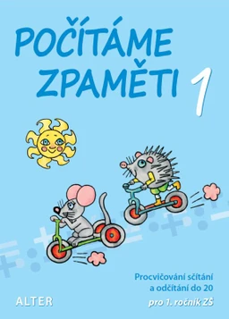 Počítáme zpaměti 1 - pracovní sešit pro 1.ročník ZŠ