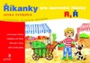 Říkanky pro upevnění hlásek R,Ř