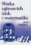Sbírka zajímavých úloh z matematiky - 2.díl - pro ZŠ a nižší ročníky gymnázií