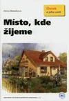 Místo,kde žijeme (Člověk a jeho svět)  pro 4.ročník ZŠ - učebnice