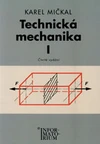 Technická mechanika I pro studijní obory SOŠ a SOU