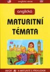Anglická maturitní témata bez českého překladu / DOPRODEJ