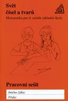 Matematika 4.ročník ZŠ - pracovní sešit -  Svět čísel a tvarů