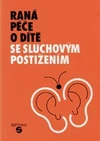 Raná péče u dětí se sluchovým postižením