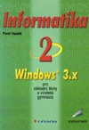 Informatika 2. Windows 3.X - pracovní sešit / DOPRODEJ