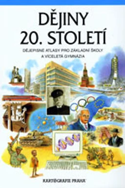 Dějiny 20.století - dějepisný atlas pro ZŠ a VG
