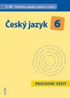 Český jazyk 6.ročník ZŠ - 3.díl Přehledy,Tabulky, Rozbory,Cvičení