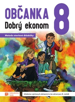 Občanka 8.ročník ZŠ - dobrý ekonom - učebnice (15+1 ZDARMA)