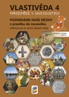 Vlastivěda 4.ročník - učebnice - Poznáváme naše dějiny (Porozumění v sopuvislostech)