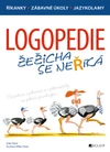 Logopedie - Žežicha se neříká - logopedické říkanky, zábavné úkoly, jazykolamy
