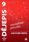 Dějepis 9.ročník ZŠ - Nejnovější dějiny - metodická příručka