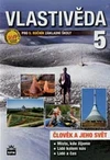 Vlastivěda 5.ročník ZŠ - učebnice  (člověk a jeho svět)
