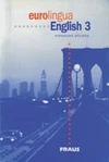 Eurolingua English 3 - příručka učitele - tištěná (angličtina pro JŠ a SŠ) / DOPRODEJ