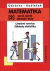 Matematika 8.ročník ZŠ - 2.díl - Lineární rovnice, základy statistiky