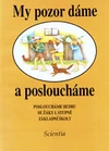 My pozor dáme a posloucháme - posloucháme hudbu se žáky 1.stupně ZŠ / DOPRODEJ