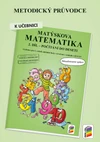 Metodický průvodce k Matýskově matematice 1.ročník - 2.díl - počítání do deseti
