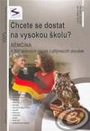 Chcete se dostat na VŠ? - Němčina / DOPRODEJ