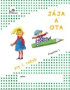 Jája a Ota - písanka 1 - pro 1.ročník ZŠ