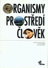 Organismy, prostředí, člověk - učebnice přírodopisu pro 9. ročník ZŠ  DOPRODEJ
