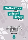 Matematika pro SŠ - 8.díl Kombinatorika, Pravděpodobnost, Statika - učebnice