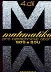 Matematika pro netechnické obory pro SOŠ a SOU - 4.díl
