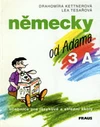 Německy od Adama 3A - učebnice pro jazykové a střední školy / DOPRODEJ