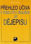 Přehled učiva k maturitní zkoušce z dějepisu